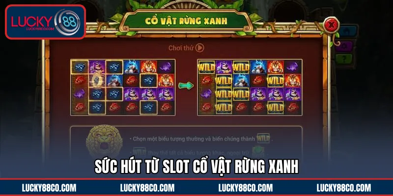 Sức hút từ Slot Cổ Vật Rừng Xanh