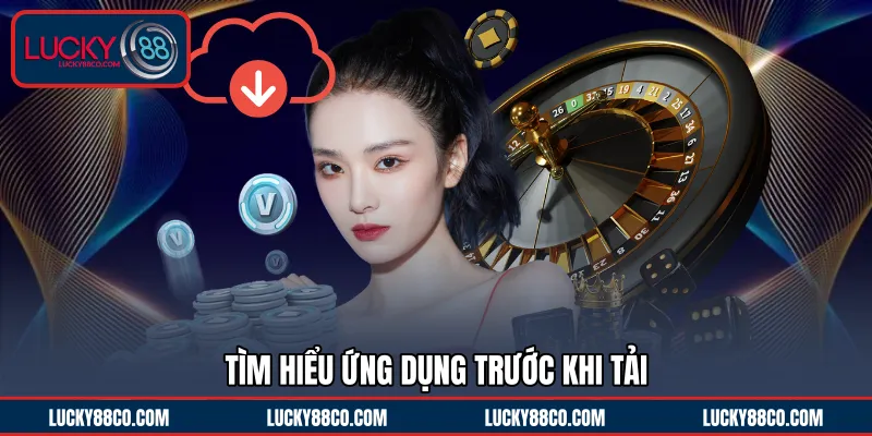Tìm hiểu ứng dụng trước khi tải 